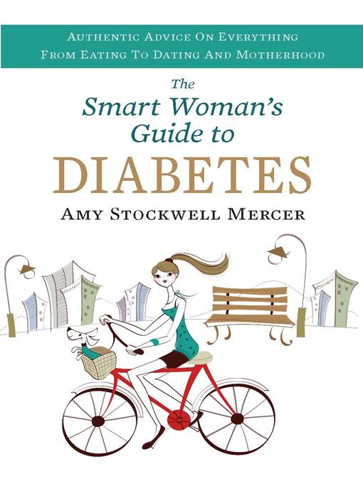 Title details for The Smart Woman's Guide to Diabetes by Amy Stockwell Mercer - Available